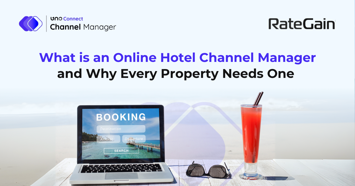 What is an Online Hotel Channel Manager and Why Every Property Needs One